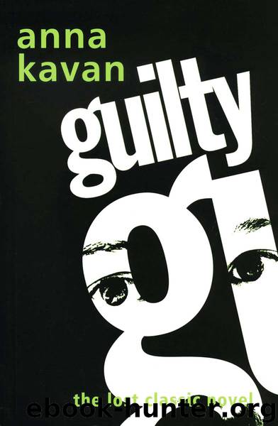 Guilty by Anna Kavan