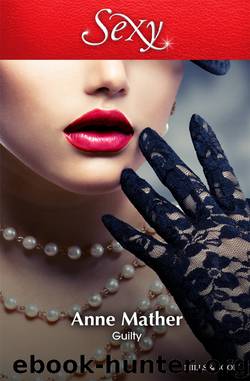 Guilty by Anne Mather