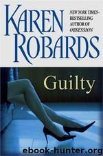 Guilty by Karen Robards