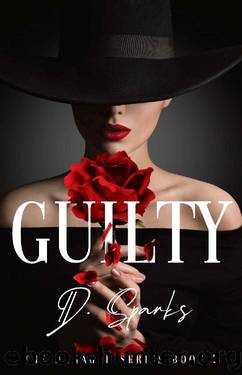 Guilty: (The Damaged Series Book 2) by D. Sparks