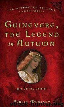 Guinevere, the Legend in Autumn by Persia Woolley