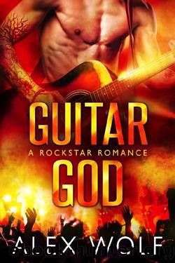 Guitar God: A Rockstar Romance by Alex Wolf