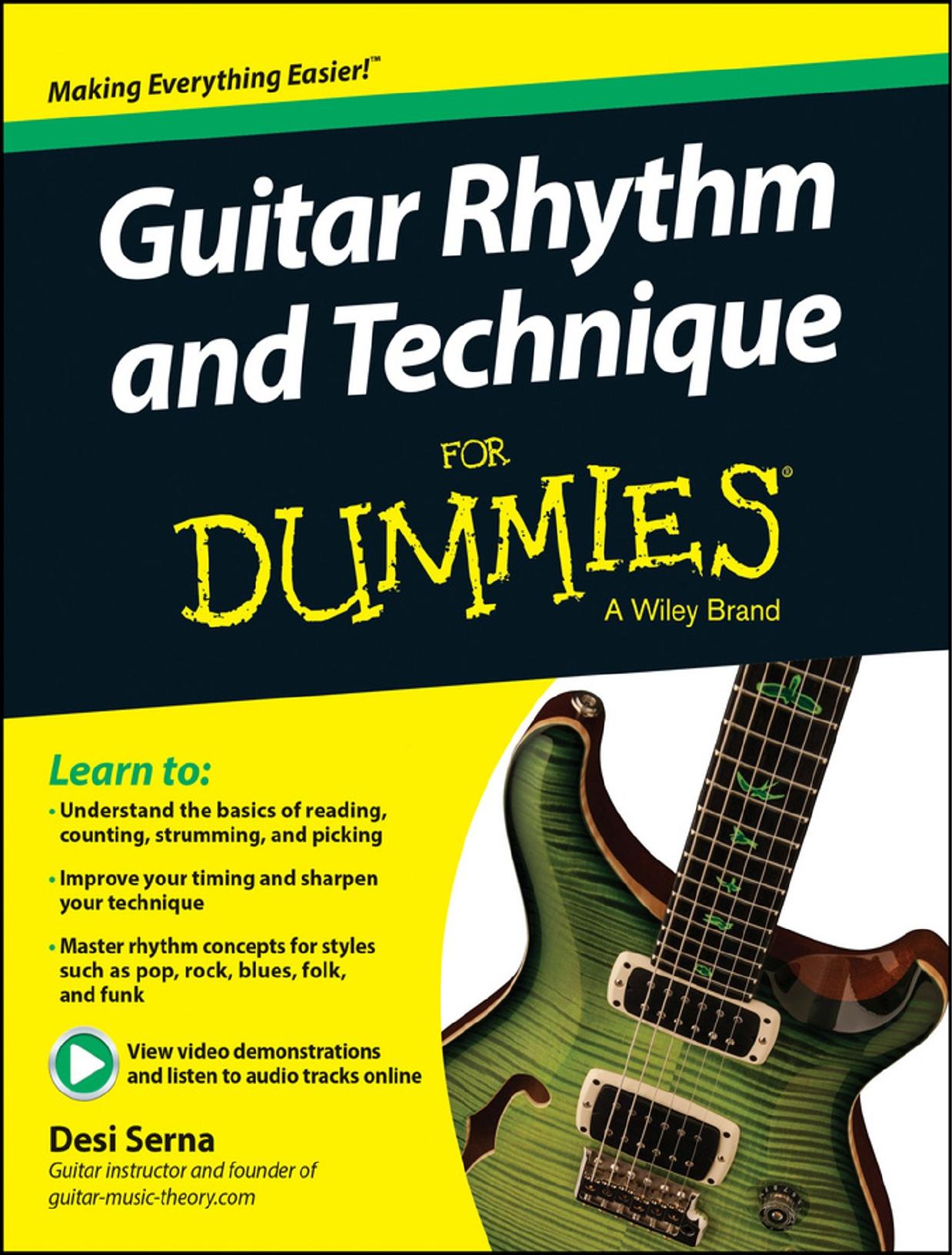 Guitar Rhythm and Technique for Dummies, Book + Online Video & Audio Instruction by Serna Desi R