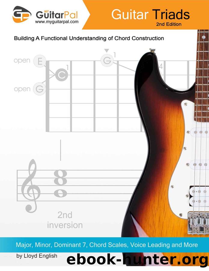 Guitar Triads: A Functional Understanding of Chord Construction (My Guitar Pal Book 2) by Lloyd English