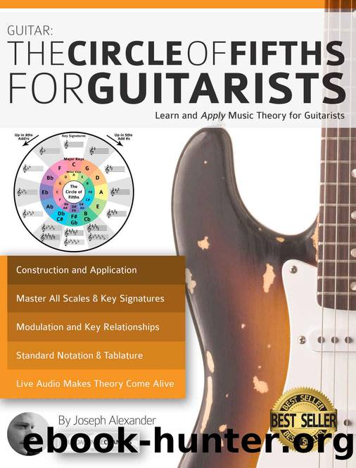 Guitar: The Circle of Fifths for Guitarists: Learn and Apply Music Theory for Guitarists by Joseph Alexander