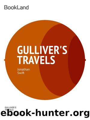 Gulliverâs Travelsinto Several Remote Nations of the World by Jonathan Swift