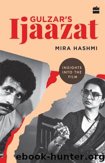 Gulzar's Ijaazat by Mira Hashmi
