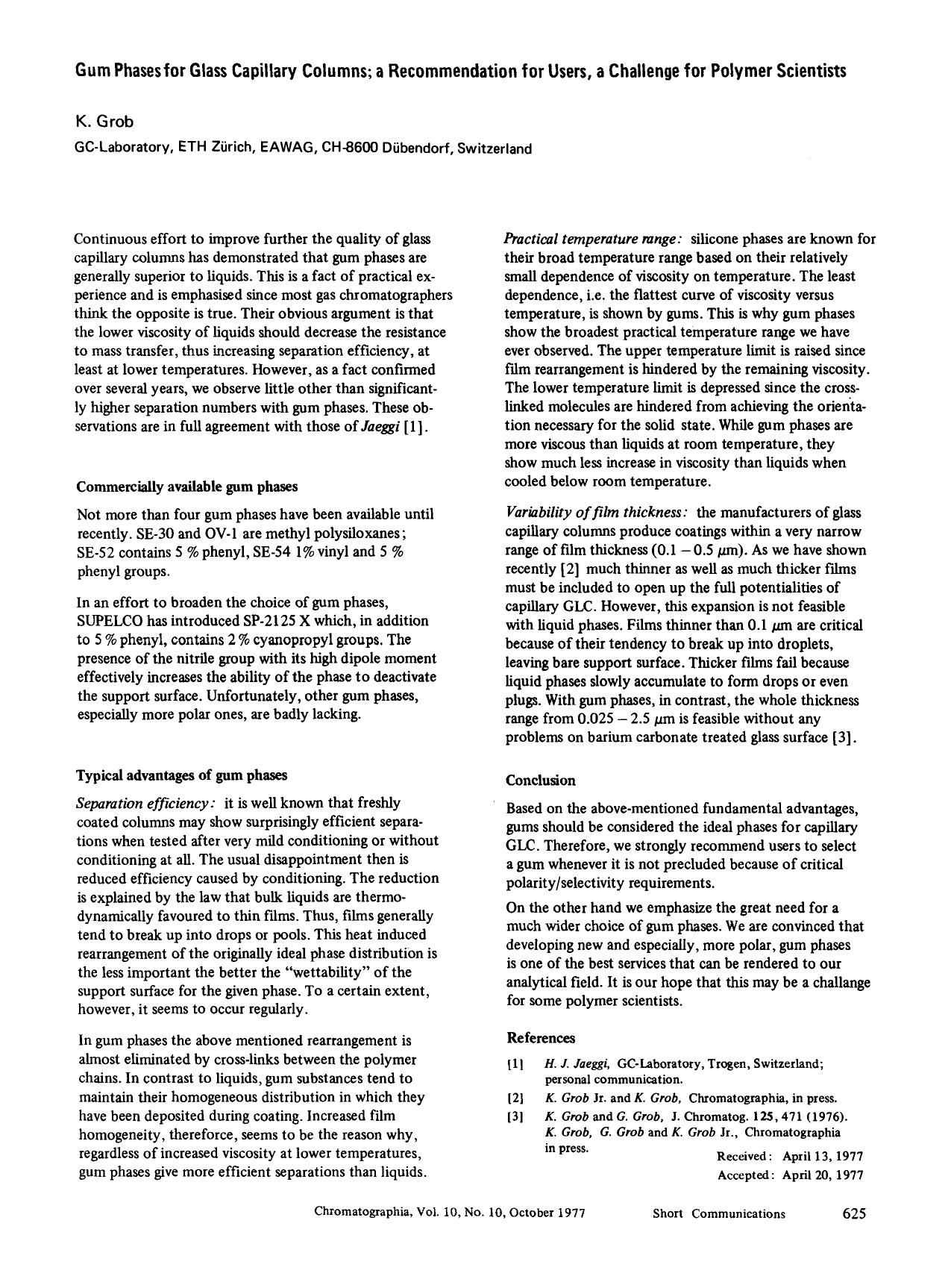 Gum phases for glass capillary columns; a recommendation for users, a challenge for polymer scientists by Unknown