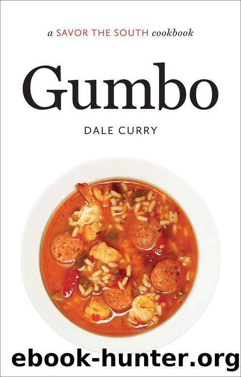 Gumbo: a Savor the Southï¿½ cookbook (Savor the South Cookbooks) by Dale Curry