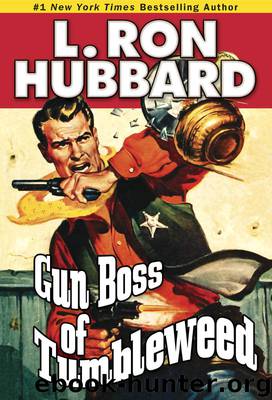 Gun Boss of Tumbleweed by L. Ron Hubbard
