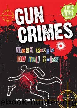 Gun Crimes by Michelle Faulk PhD