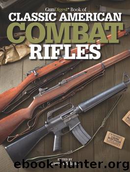 Gun Digest Book of Classic American Combat Rifles by Terry Wieland
