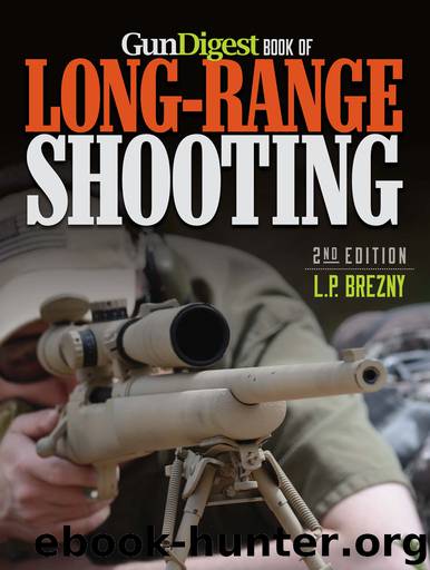 Gun Digest Book of Long-Range Shooting by L.P. Brezny
