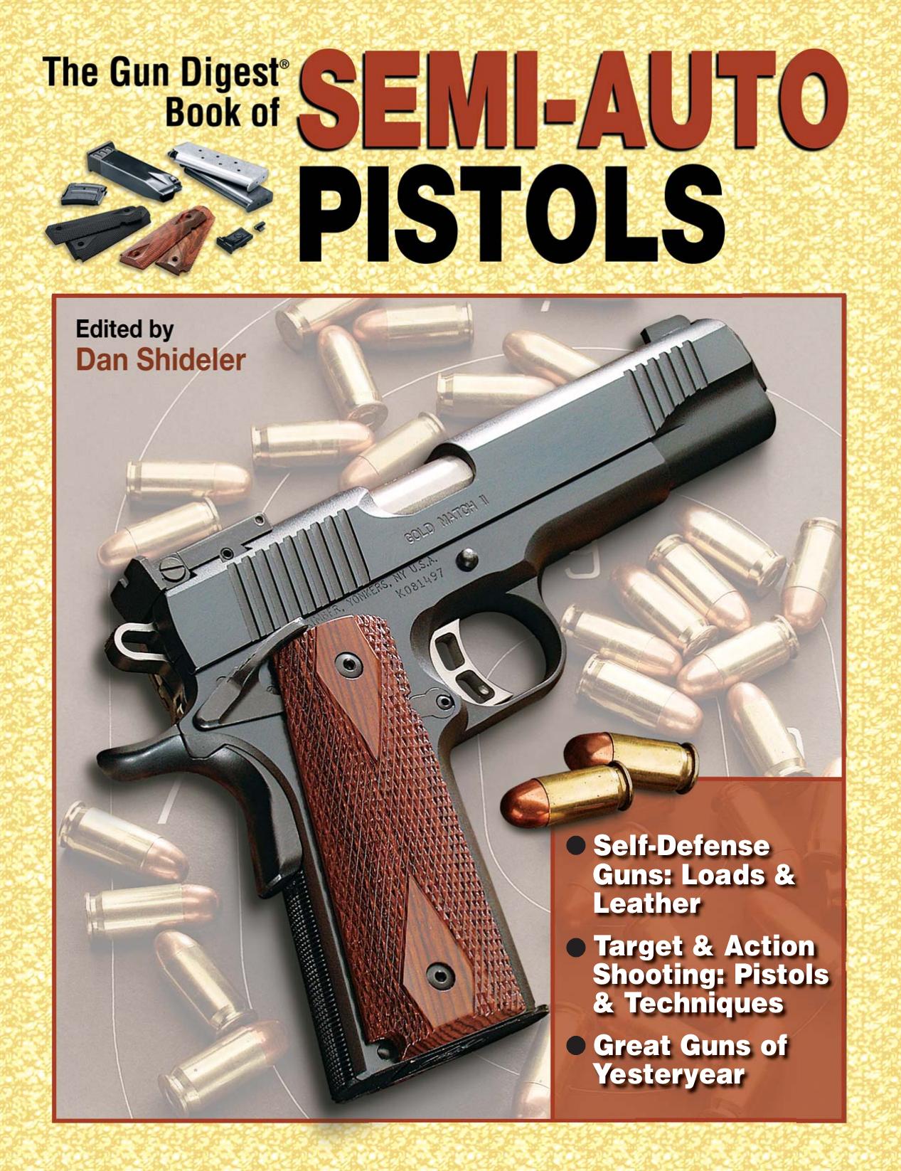 Gun Digest Book of Semi-Auto Pistols by Dan Shideler