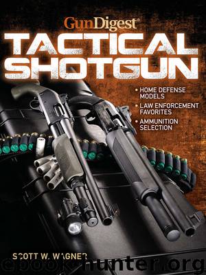Gun Digest Book of The Tactical Shotgun by Scott W. Wagner