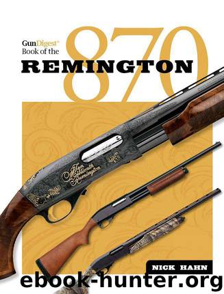 Gun Digest Book of the Remington 870 by Hahn Nick