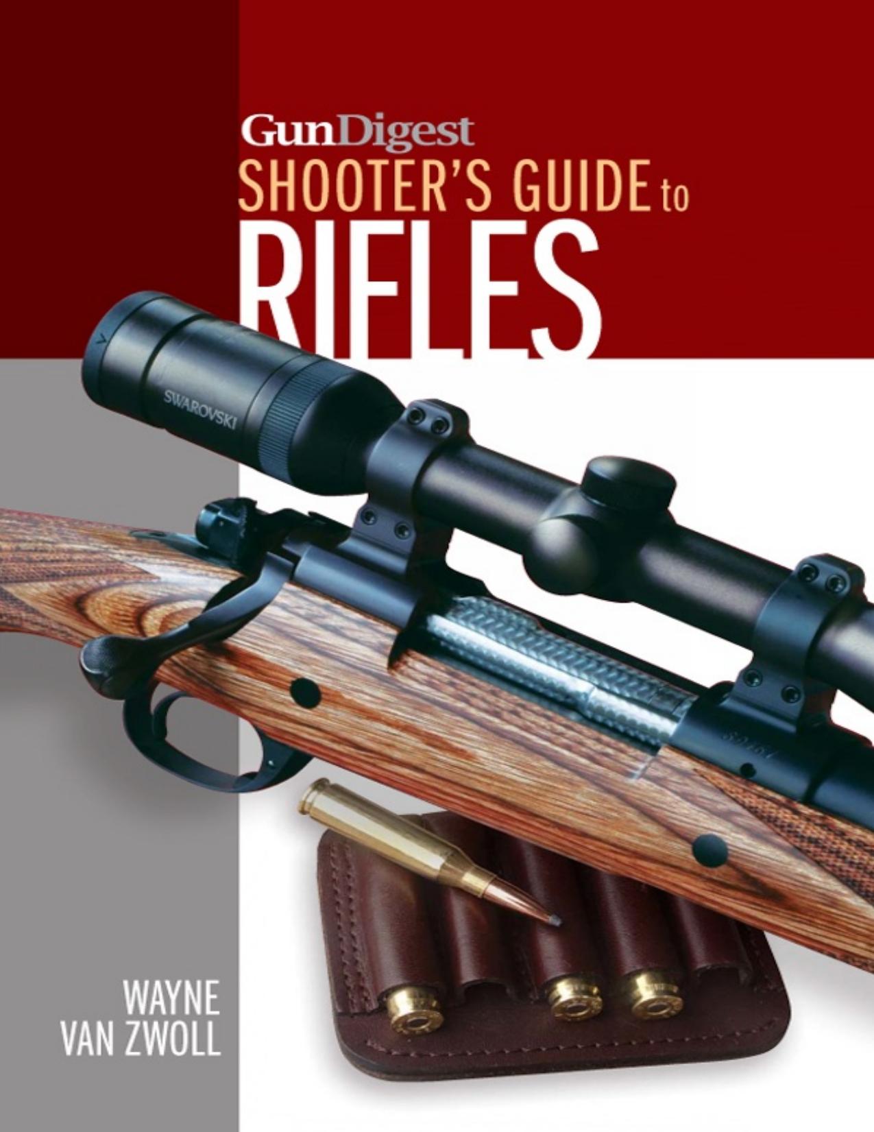 Gun Digest Shooter's Guide to Rifles by Wayne van Zwoll