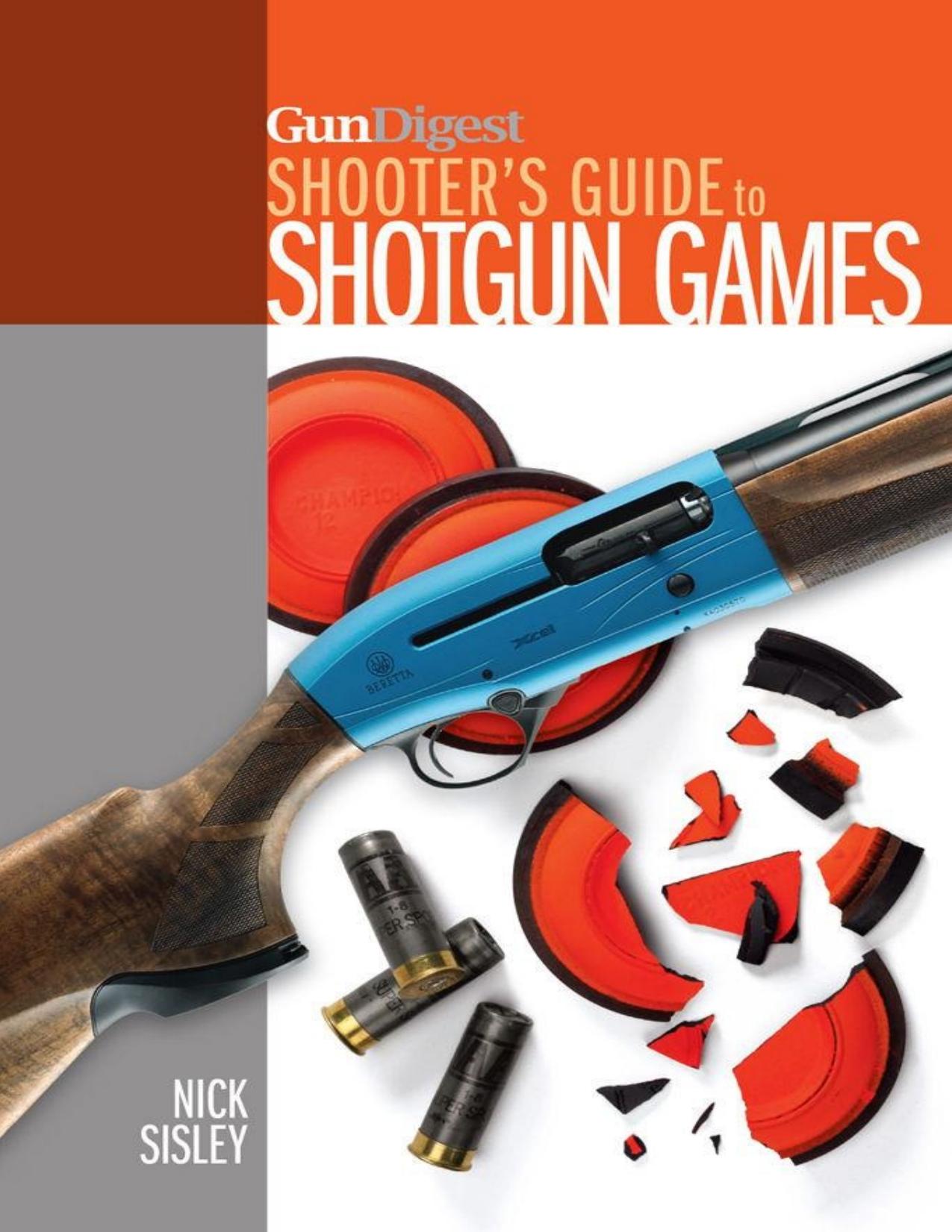 Gun Digest Shooter's Guide to Shotgun Games by Nick Sisley
