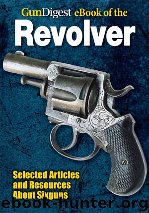 Gun Digest eBook of Revolvers by Dan Shideler