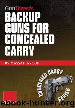 Gun Digest's Backup Guns for Concealed Carry eShort by Massad Ayoob