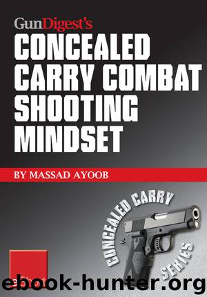 Gun Digest's Combat Shooting Mindset Concealed Carry eShort by Massad Ayoob
