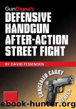 Gun Digest's Defensive Handgun, After-Action Street Fight eShort by David Fessenden