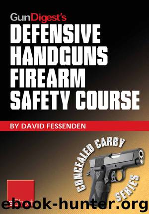 Gun Digest's Defensive Handguns Firearm Safety Course eShort by David Fessenden