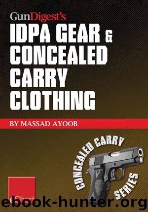 Gun Digest's IDPA Gear & Concealed Carry Clothing eShort Collection by Massad Ayoob