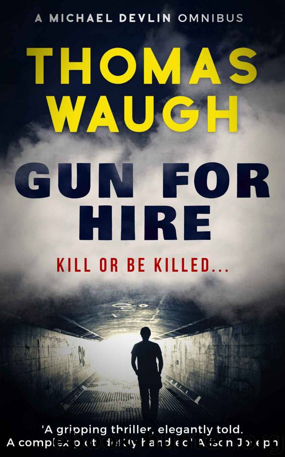 Gun For Hire: A Michael Devlin Omnibus by Thomas Waugh