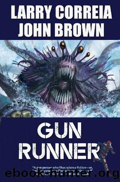 Gun Runner by Larry Correia & John D. Brown