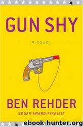 Gun Shy by Ben Rehder