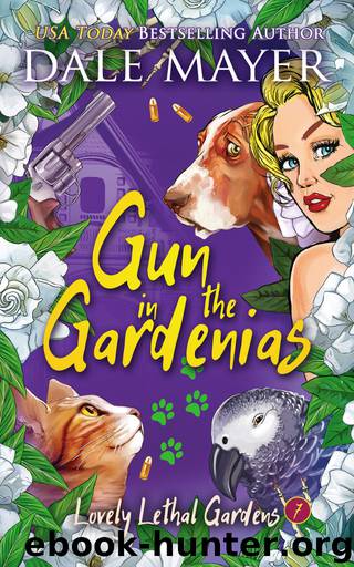Gun in the Gardenias by Dale Mayer