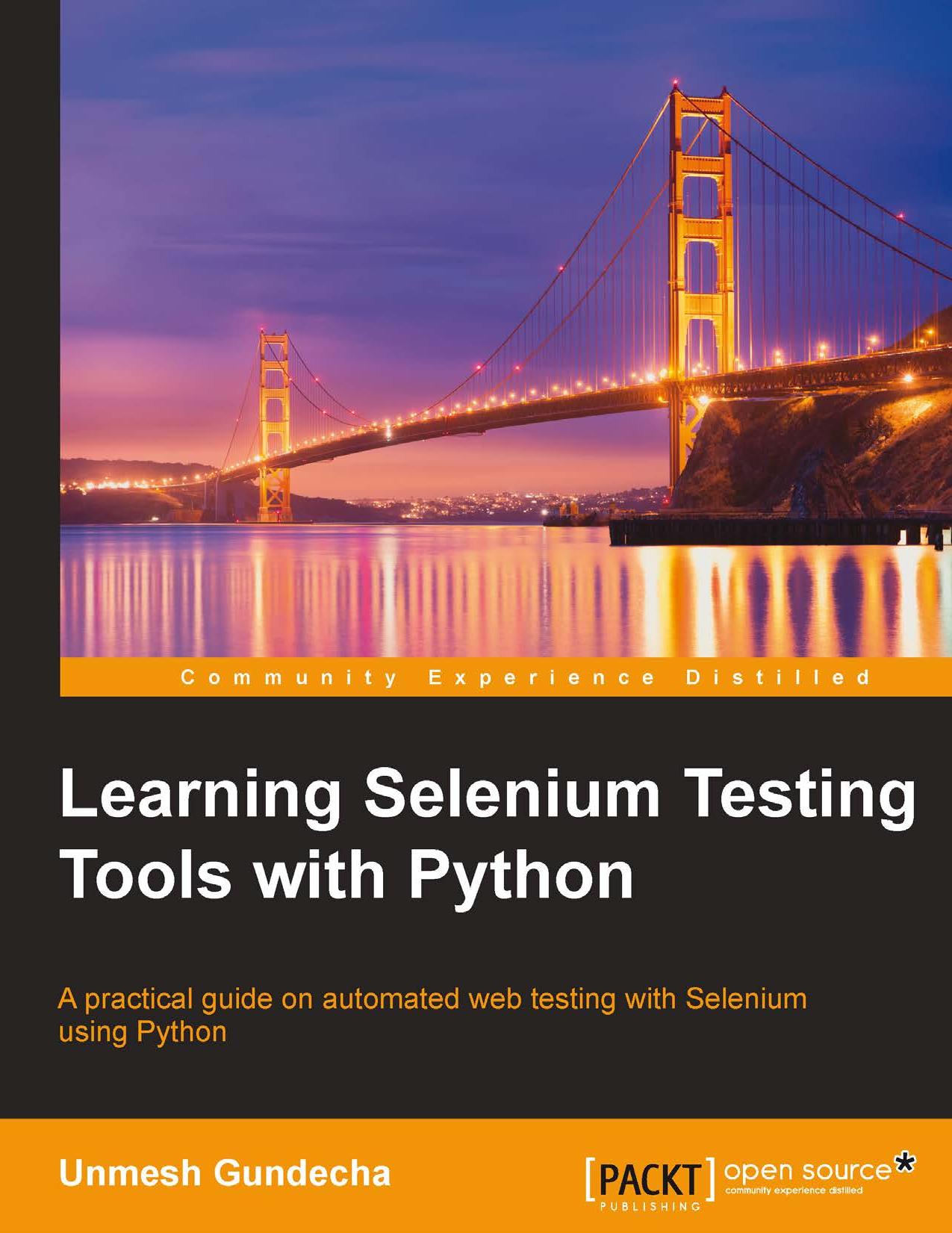 Gundecha -- Learning Selenium Testing Tools with Python -- 2014 by Unknown