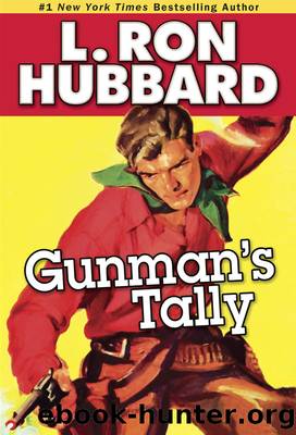 Gunman's Tally by L. Ron Hubbard