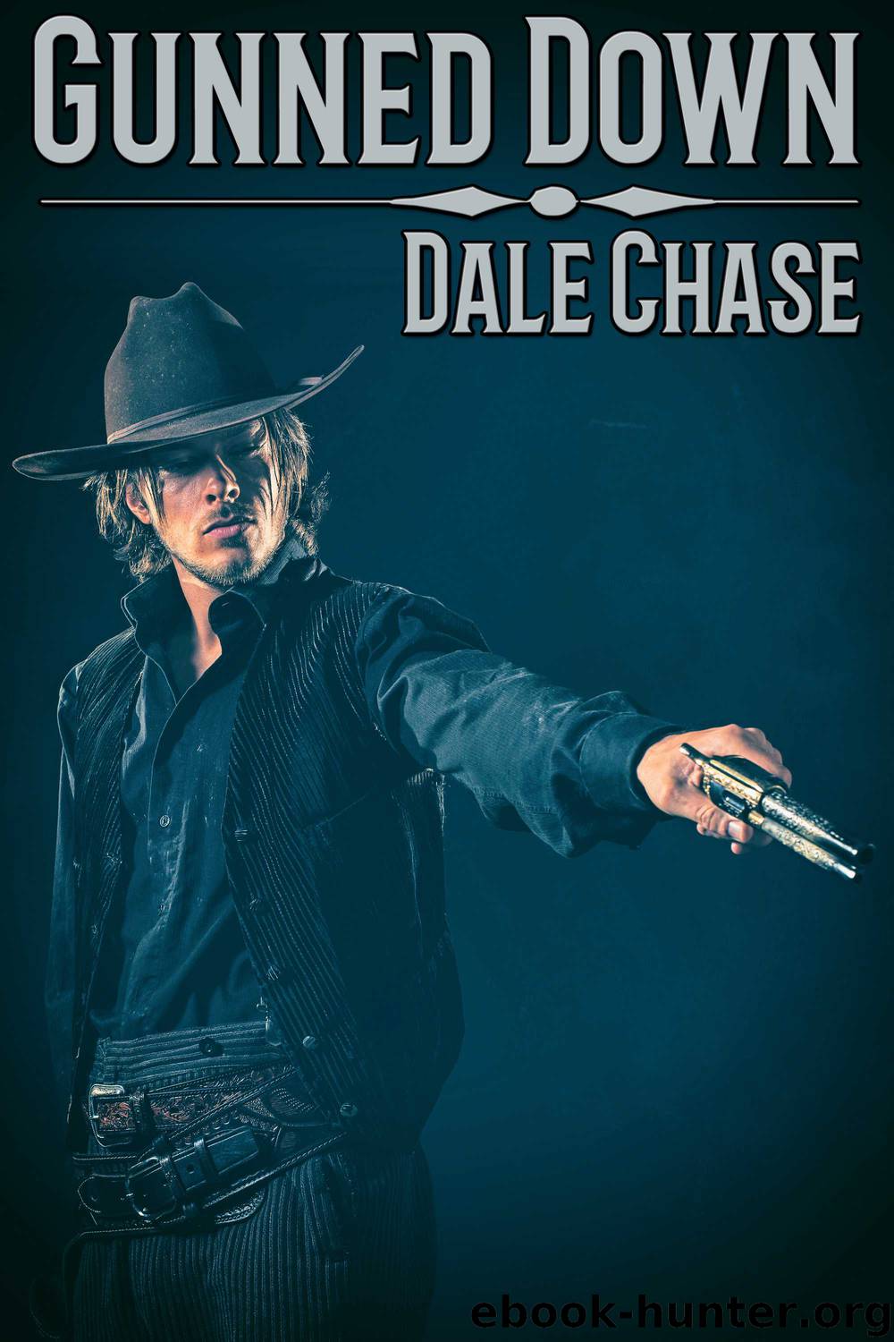 Gunned Down by Dale Chase