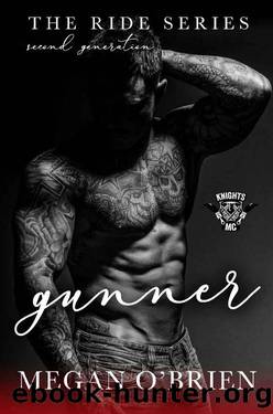 Gunner (Ride Series Second Generation Book 4) by Megan O'Brien