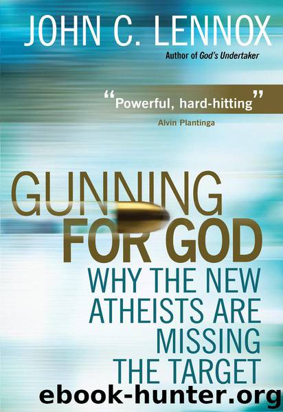 Gunning for God by John C. Lennox