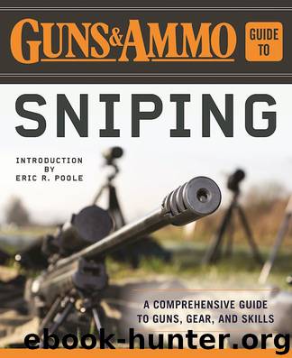 Guns & Ammo Guide to Sniping: A Comprehensive Guide to Guns, Gear, and Skills by Editors of Guns && Ammo