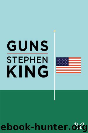 Guns by Stephen King