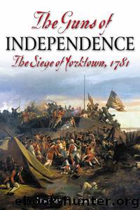 Guns of Independence by Jerome A. Greene