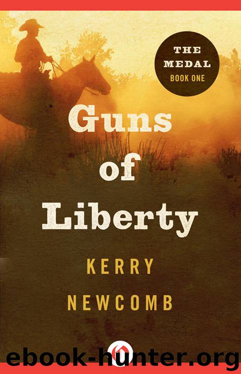 Guns of Liberty by Kerry Newcomb