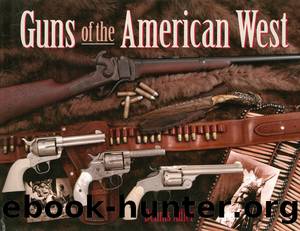 Guns of the American West by Dennis Adler