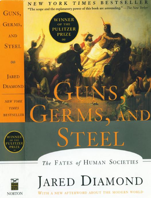 Guns, Germs, and Steel by Jared Diamond