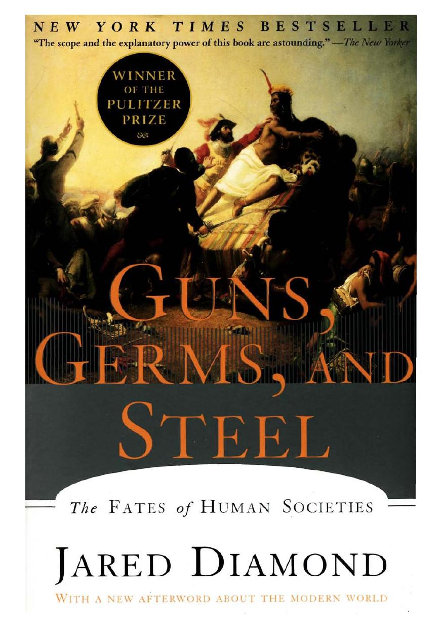 Guns, Germs, and Steel by Jared M. Diamond