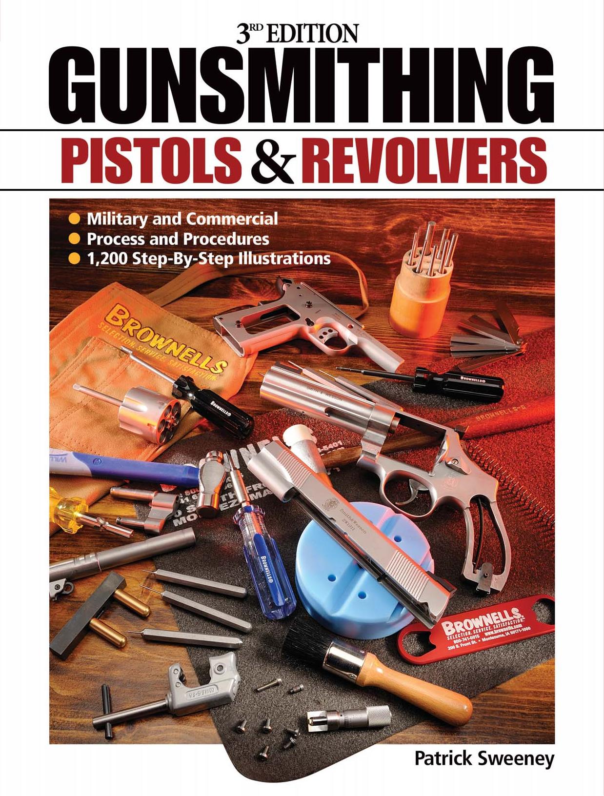 Gunsmithing Pistols & Revolvers - 3rd Edition by Sweeney Patrick