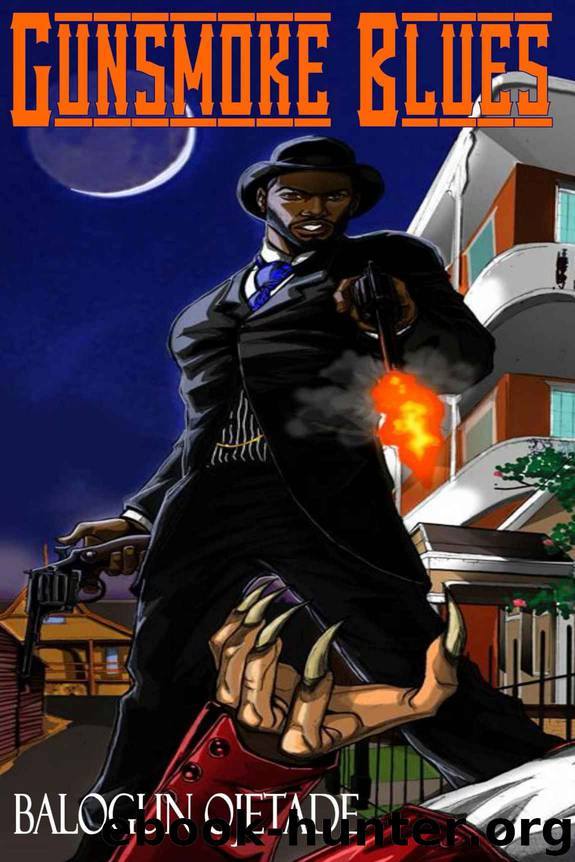 Gunsmoke Blues by Balogun Ojetade