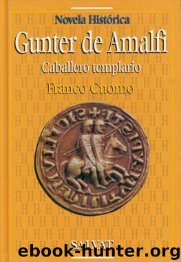 Gunter de Amalfi. Caballero templario(c.2) by Franco Cuomo