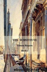 Guntram de Lisle 01 - The Substitute by Tionne Rogers