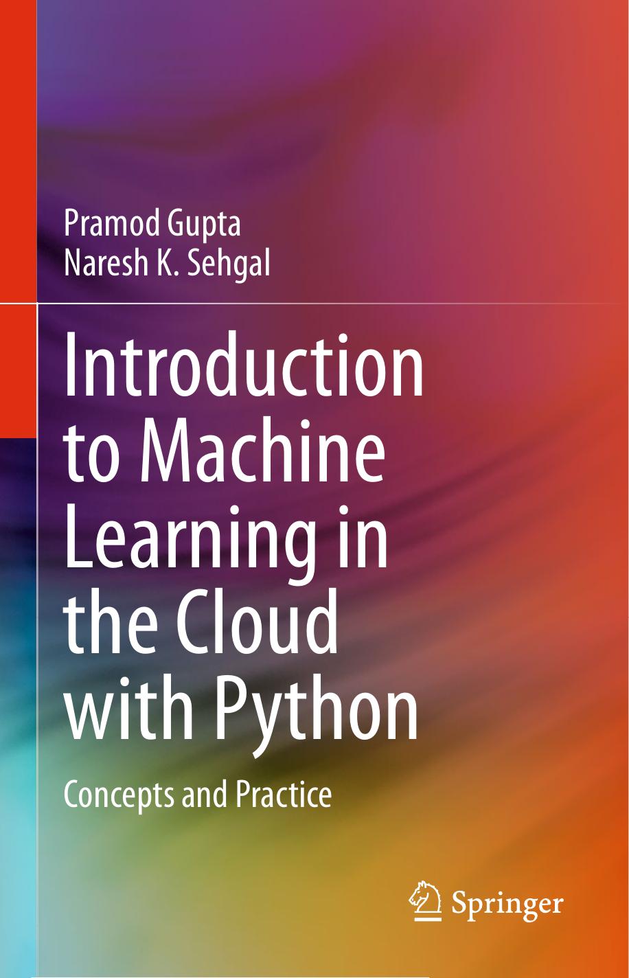 Gupta P. Introduction to Machine Learning in the Cloud with Python...2021 by Unknown