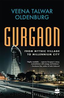 Gurgaon by Veena Talwar Oldenburg